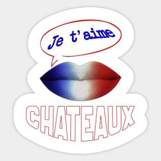 FRANCE JE TAIME CHATEAUX Sticker